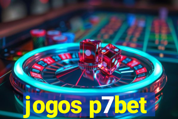 jogos p7bet